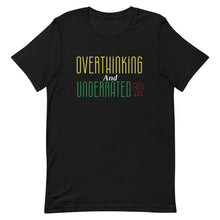 Load image into Gallery viewer, Overthinking and Underrated (Bella Canvas) Unisex t-shirt