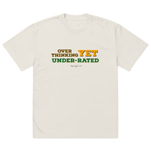 Load image into Gallery viewer, Overthinking yet Underrated Oversized faded t-shirt
